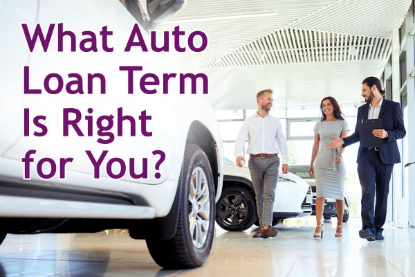 What Auto Loan Term is right for you?